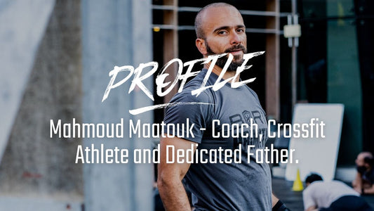 Meet: Mahmoud Maatouk -Functional Fitness Coach, Avid Crossfit Athlete and Dedicated Father.